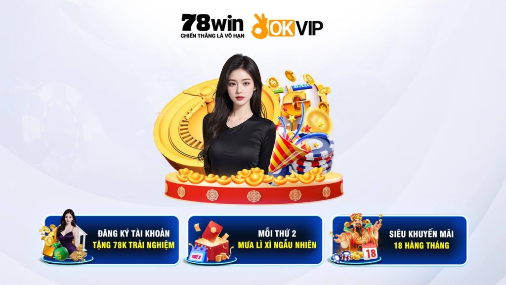 78WIN 🎖️ 78WIN.COM - Link Trang Chủ Tặng Code 78K 78 WIN Uy Tín 168 78win - thương hiệu nhà cái thuộc tập đoàn okvip