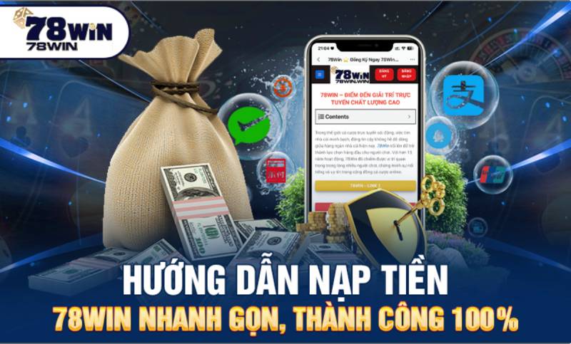 78WIN 🎖️ 78WIN.COM - Link Trang Chủ Tặng Code 78K 78 WIN Uy Tín 172 Hướng Dẫn Chi Tiết Nạp Tiền 78Win Bằng Nhiều Phương Thức