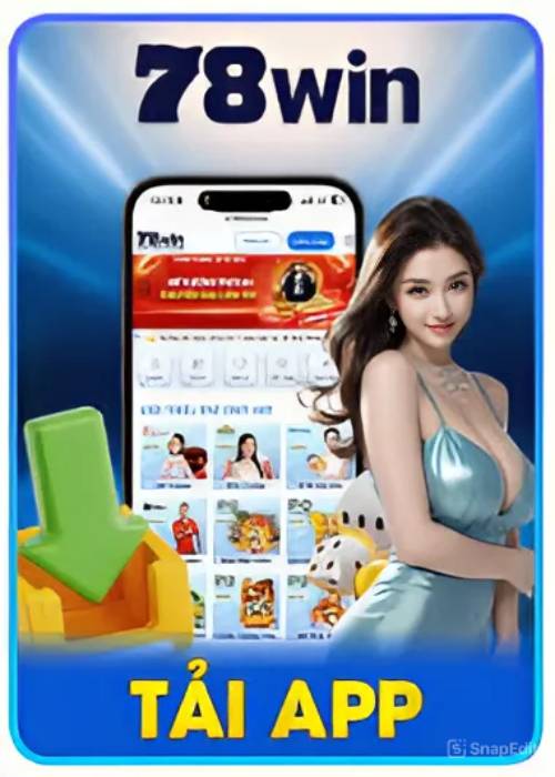 Tải App 78win - Trải Nghiệm Cá Cược Mượt Mà Mọi Lúc 1 Trải nghiệm siêu mượt – chơi không lo giật lag